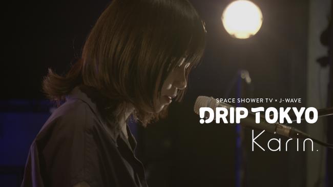 SPACE SHOWER TV×J-WAVE 『DRIP TOKYO』