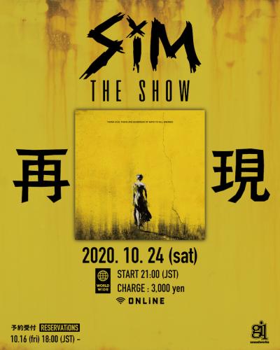 SiM THE SHOW『THANK GOD, THERE ARE HUNDREDS OF WAYS TO KiLL ENEMiES』