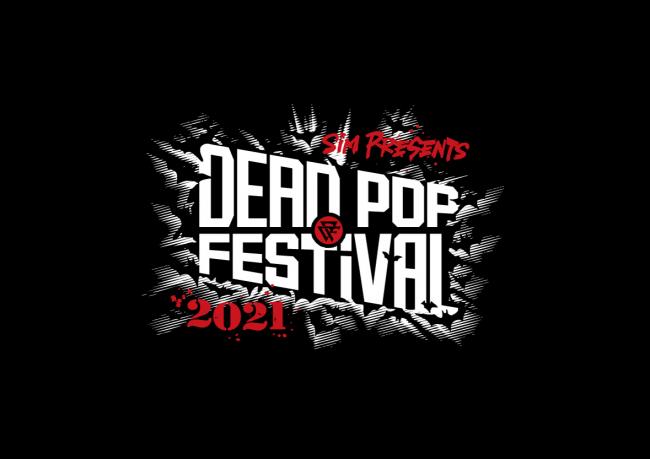 DEAD POP FESTiVAL 2021