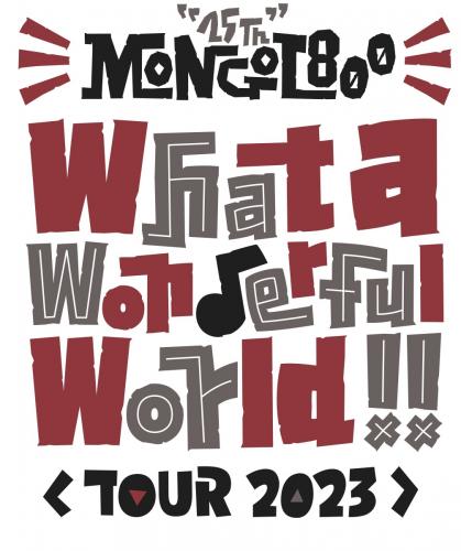 『MONGOL800 25th -What a Wonderful TOUR- 2023』