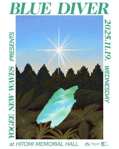 YOGEE NEW WAVES presents "BLUE DIVER"