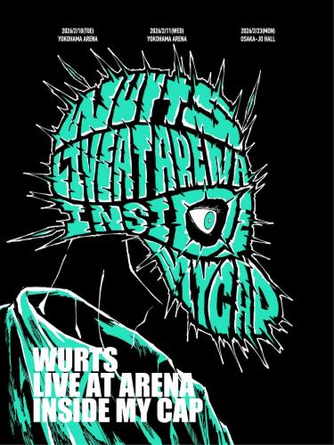 『WurtS LIVE AT ARENA -INSIDE MY CAP-』