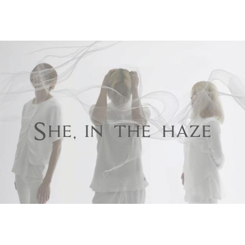 She, in the haze